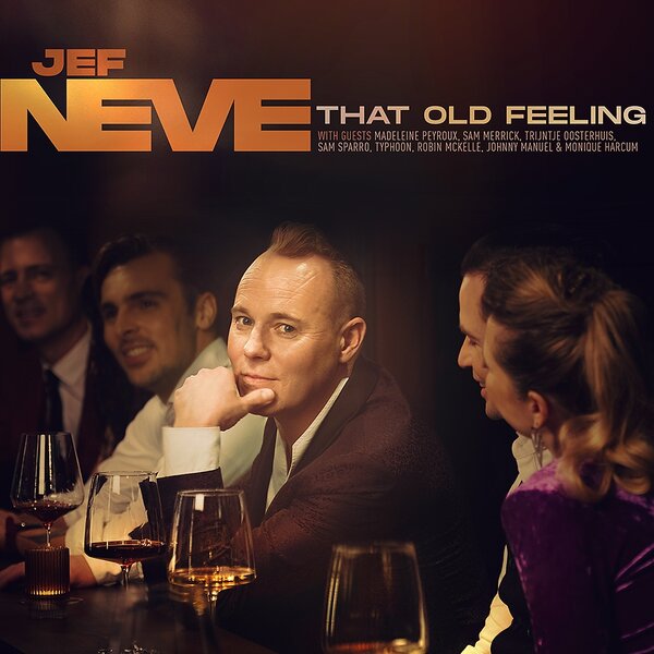 Jef Neve - That Old Feeling (NEW)