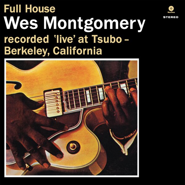 Wes Montgomery - Full House + 1 (NEW)