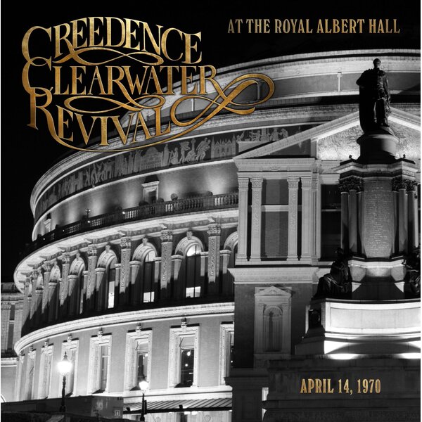 Creedence Clearwater Revival - At The Royal Albert Hall (NEW)