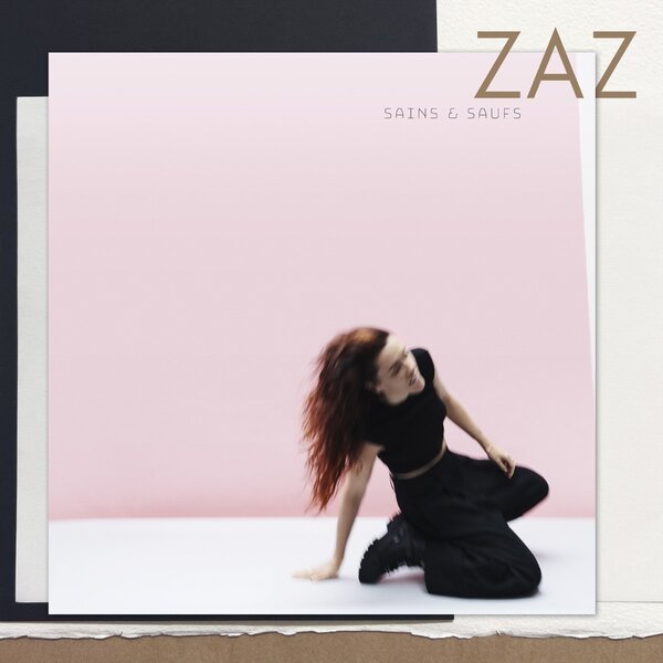 ZAZ - Sains et Saufs (NEW)