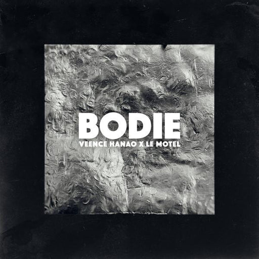 Bodie - Veence Hanao X Le Motel - Dear Vinyl