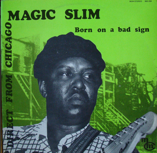 Magic Slim - Born On A Bad Sign (Near Mint)