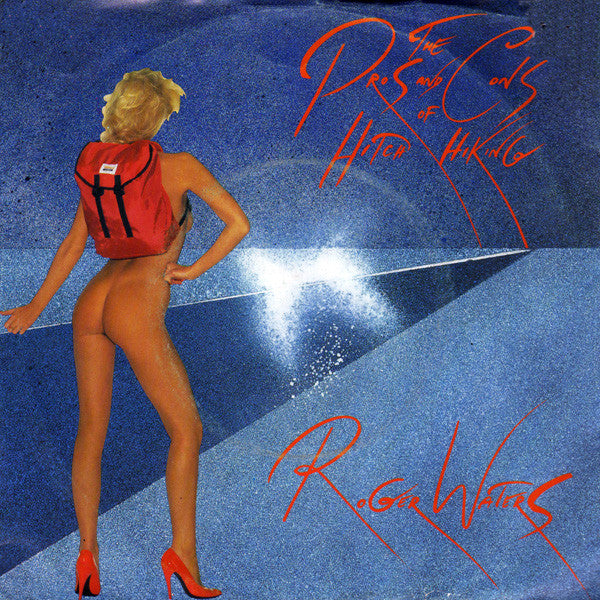 Roger Waters - The pros and cons of hitch hiking (7inch single)