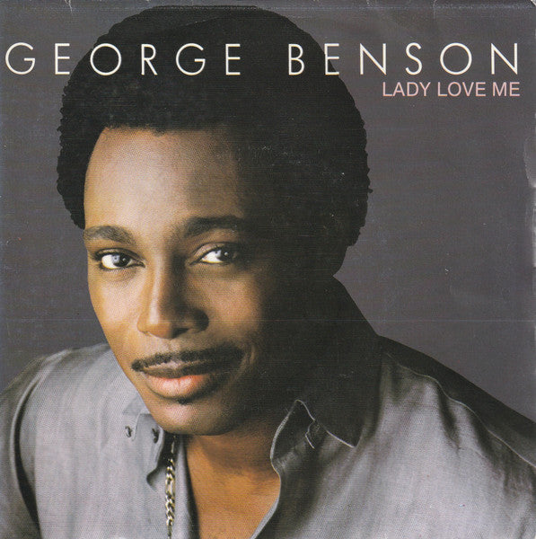 George Benson - Lady love me (7inch)