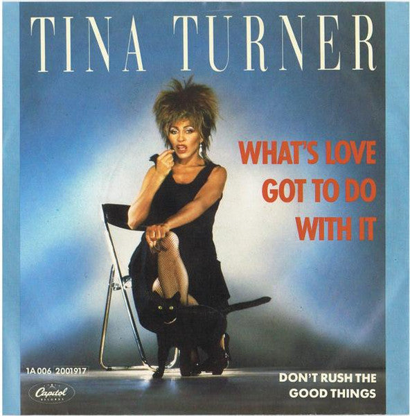 Tina Turner - What's Love Got To Do With It (7inch single)