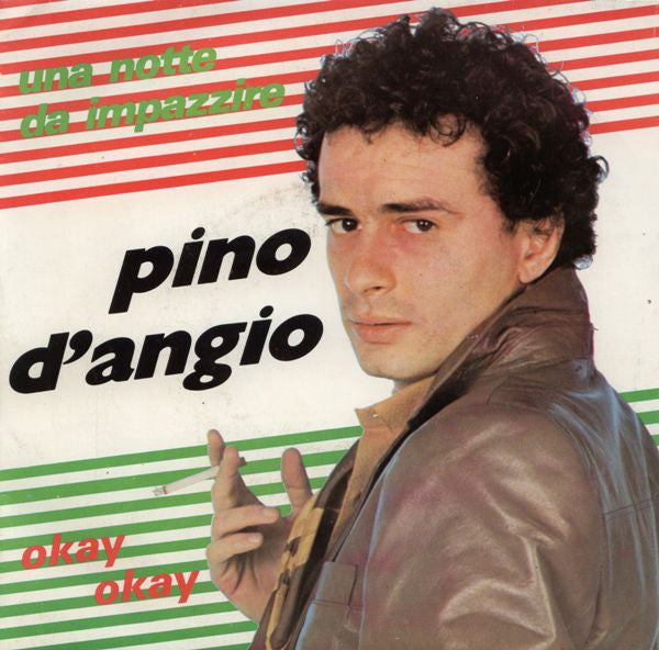 Pino D'Angio - Una Notte Da Impazzire (7inch single)