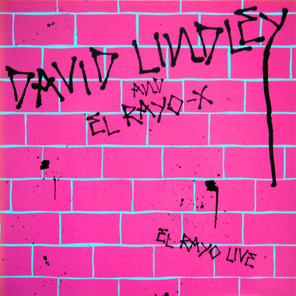 David Lindley and El Rayo-X - El Rayo Live