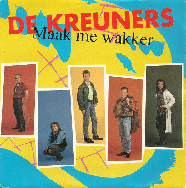 De Kreuners - Maak me wakker (7inch single)