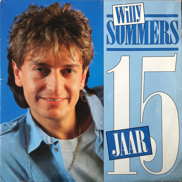 Willy Sommers - 15 jaar Willy Sommers (2LP)