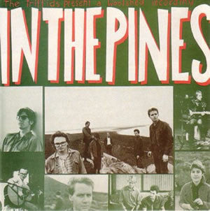 The Triffids - In the pines