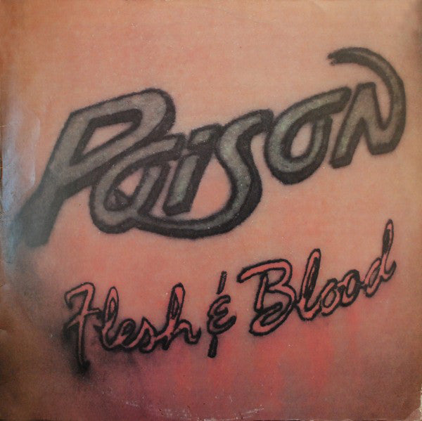 Poison - Flesh & Blood