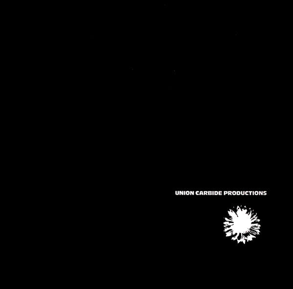 Union Carbide Productions - Financially dissatisfied philosophically trying (Near Mint)
