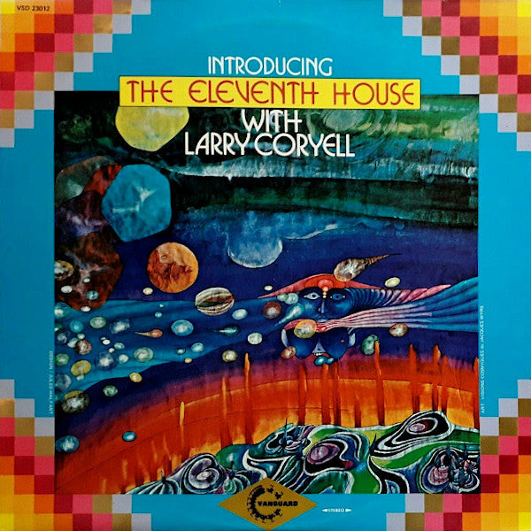 The Eleventh House With Larry Coryell - Introducing The Eleventh House