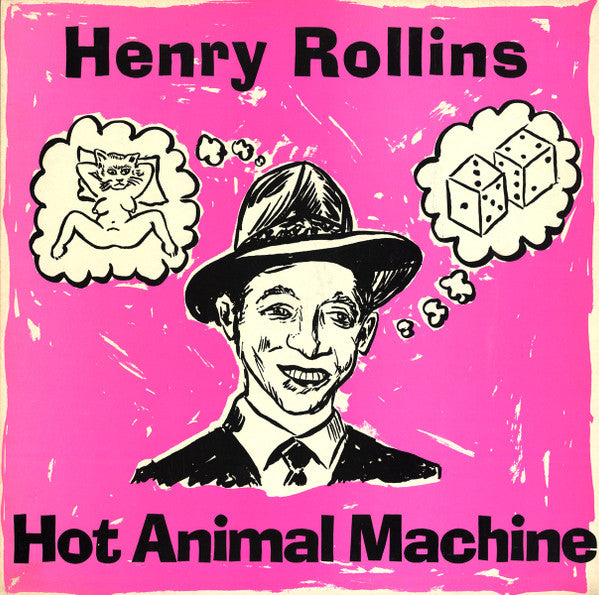 Henry Rollins - Hot Animal Machine (Near mint)