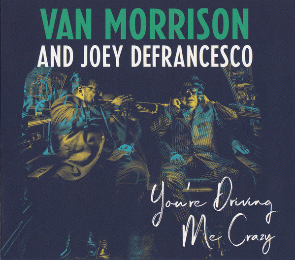 Van Morrison And Joey Defrancesco - You're Driving Me Crazy (2LP-Mint)