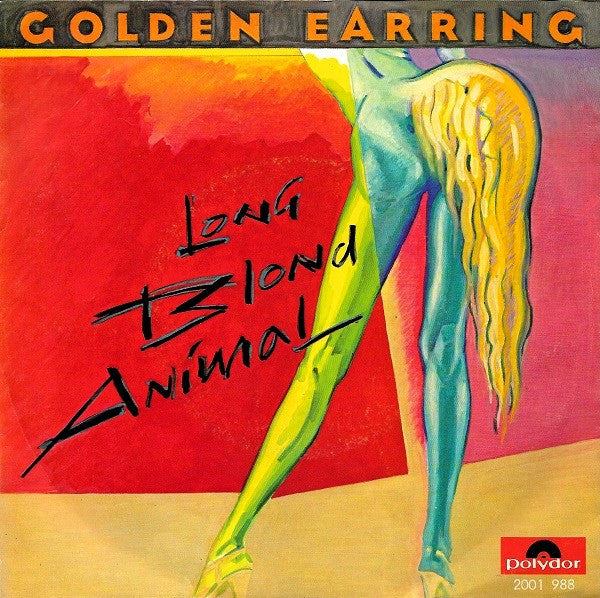 Golden Earring - Long blond animal (7inch single)