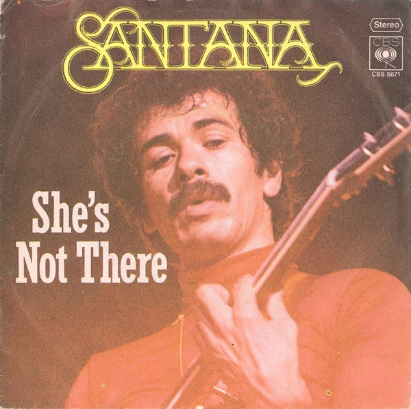 Santana - She's not there (7inch single)