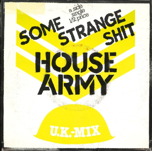 House Army - Some strange shit (7inch single)