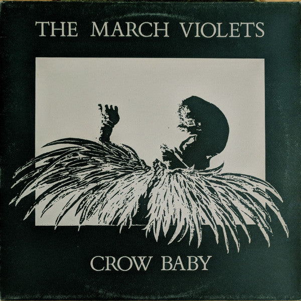 The March Violets - Crow Baby (12inch maxi)