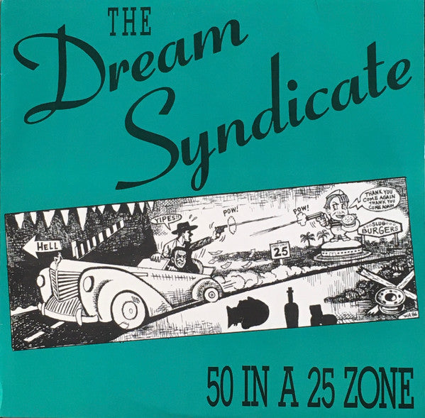 The Dream Syndicate - 50 In A 25 Zone