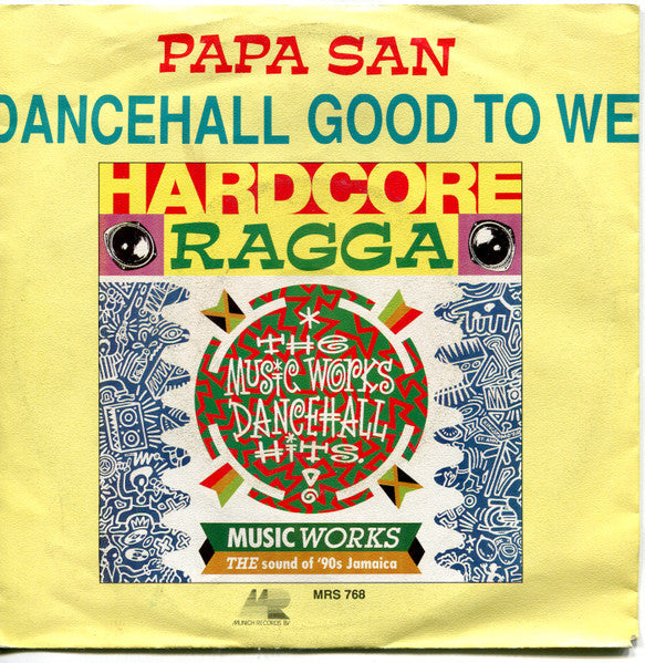 Papa San - Dancehall Good To We (7inch single)