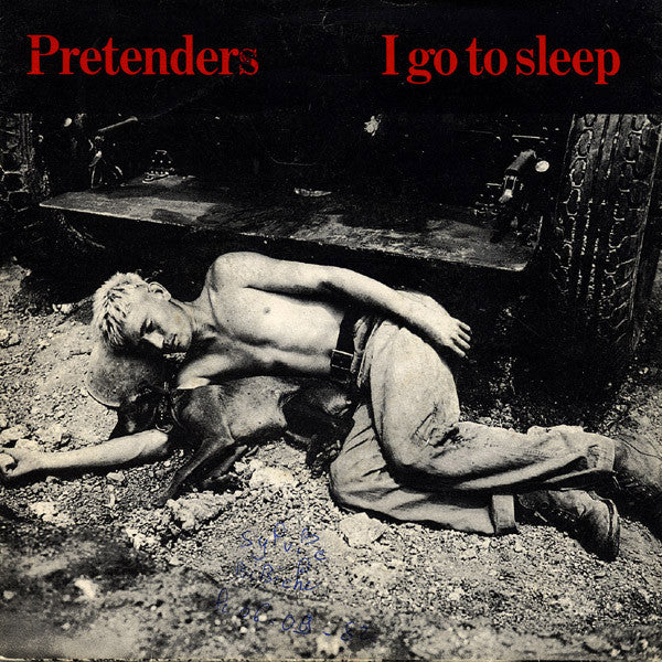 Pretenders - I go to sleep (7inch single)