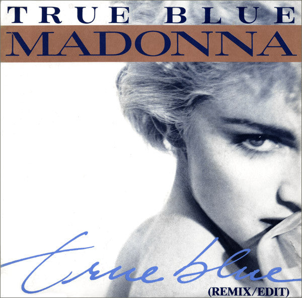 Madonna - True Blue (7inch)