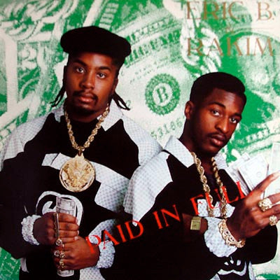 Eric B. & Rakim - Paid In Full