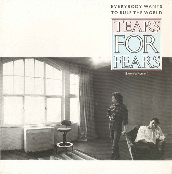 Tears For Fears - Everybody Wants To Rule The World (12inch maxi)