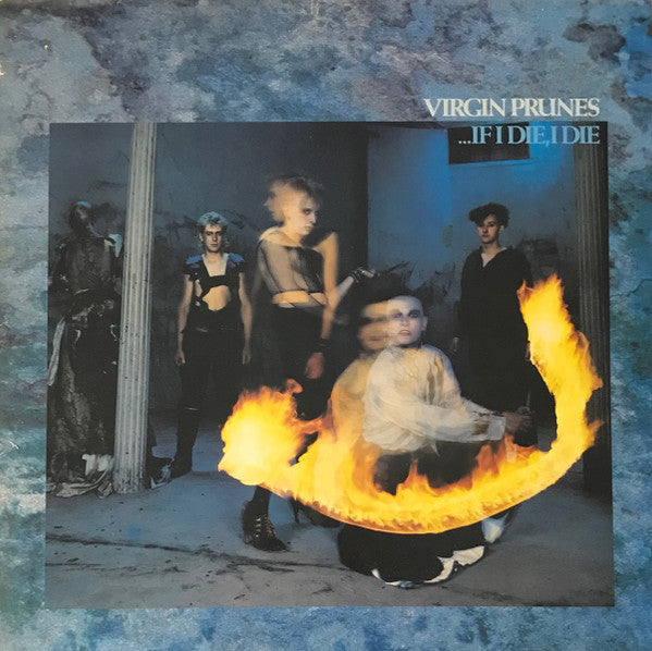 Virgin Prunes - ....If I Die, I Die