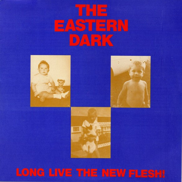 The Eastern Dark - Long live the new flesh! (12inch maxi-Near Mint)