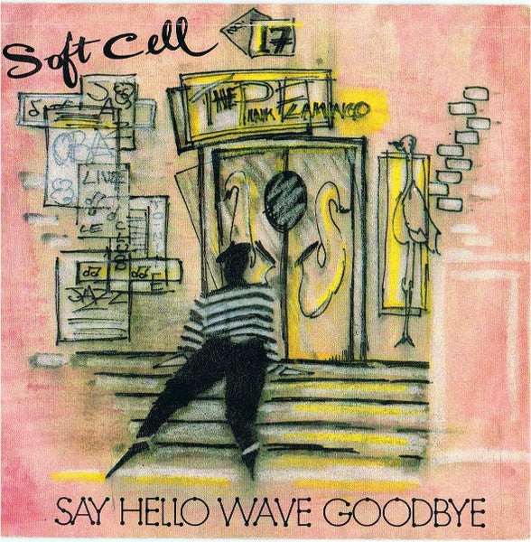 Soft Cell - Say hello wave goodbye (7inch single)