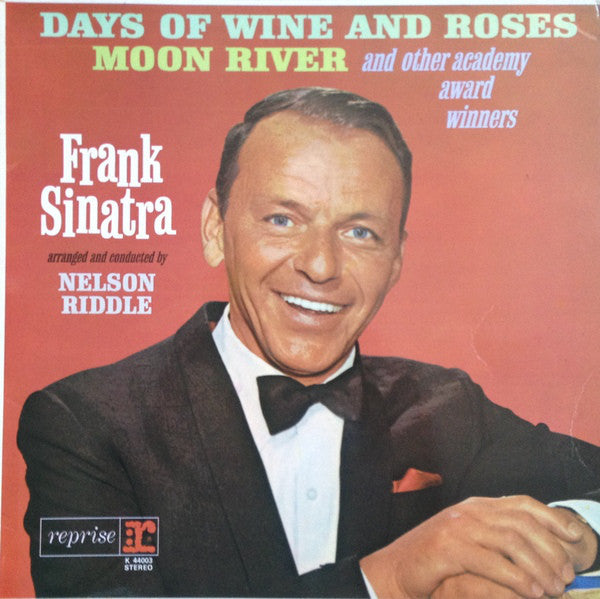 Frank Sinatra - Sings days of wine and roses, moon river, and other Academy Award Winners