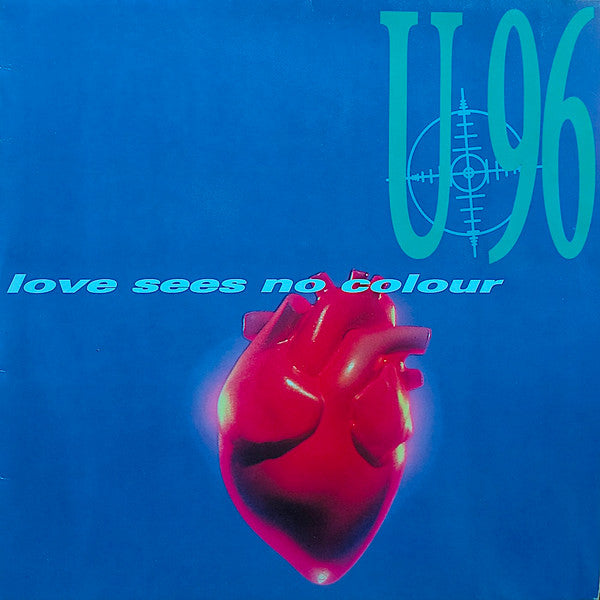U 96 - Love sees no colour (12inch maxi)