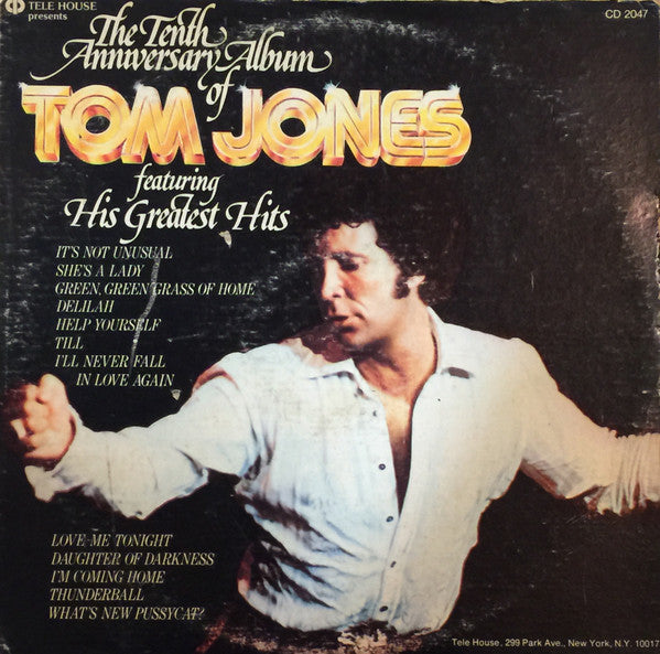 Tom Jones – The Tenth Anniversary Album Of Tom Jones Featuring His Greatest Hits