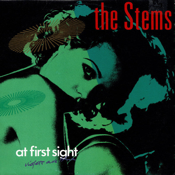 The Stems - At first sight violets are blue