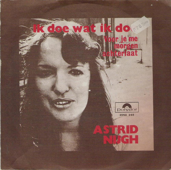 Astrid Nijgh - Ik doe wat ik doe (7inch single)