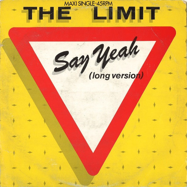 The Limit - Say Yeah (12inch maxi)