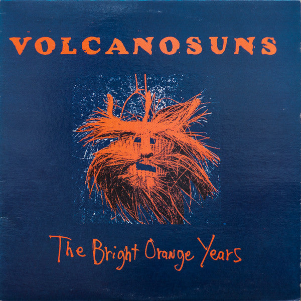 Volcano Suns - The Bright Orange Years