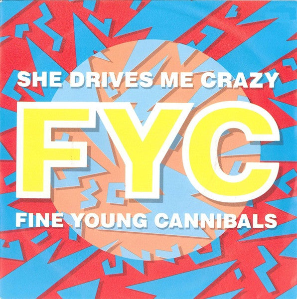 Fine Young Cannibals - She drives my crazy (7inch single)