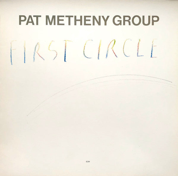 Pat Metheny Group - First Circle (Near Mint)