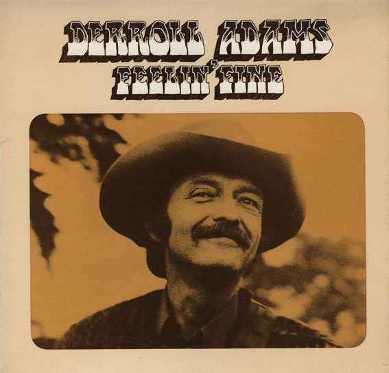 Derroll Adams - Feelin' Fine