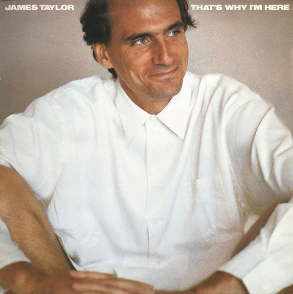 James Taylor - That's why I'm here