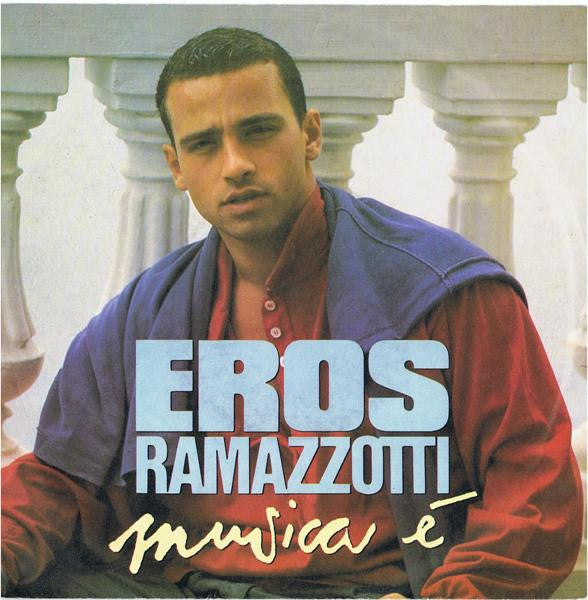 Eros Ramazzotti - Musica E (7inch single)