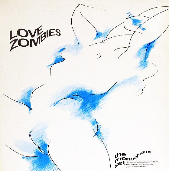 The Monochrome Set - Love Zombies