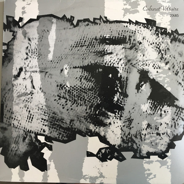 Cabaret Voltaire - 2X45