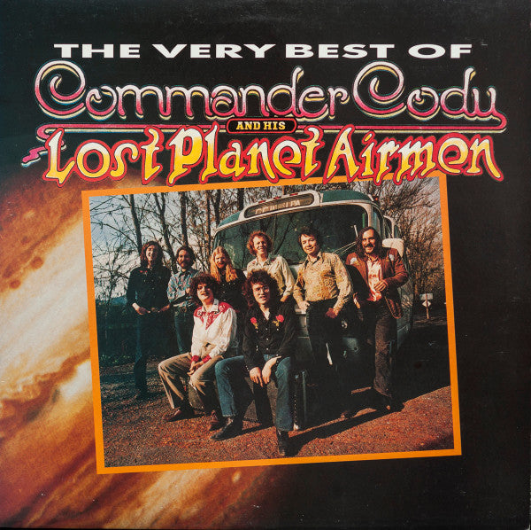 Commander Cody and His Lost Planet Airmen - The very best of