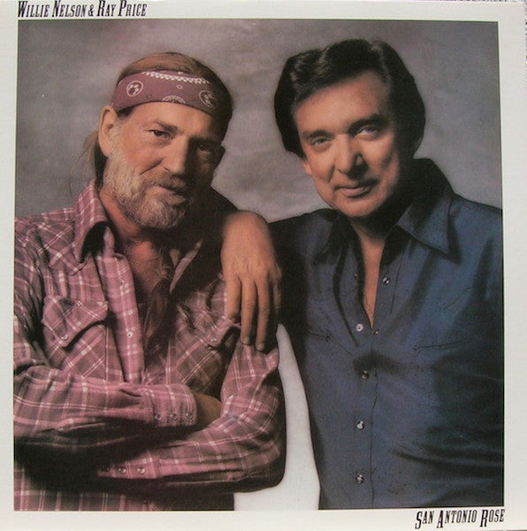 Willie Nelson And Ray Price - San Antonio Rose