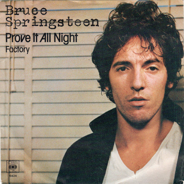 Bruce Springsteen - Prove it all night (7inch single)