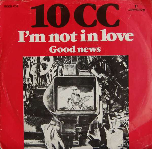 10cc - I'm not in love (7inch single)